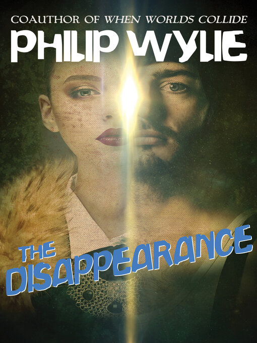 Title details for The Disappearance by Philip Wylie - Available